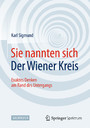 Sie nannten sich Der Wiener Kreis - Exaktes Denken am Rand des Untergangs