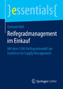Reifegradmanagement im Einkauf - Mit dem 15M-Reifegradmodell zur Exzellenz im Supply Management