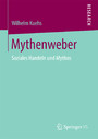 Mythenweber - Soziales Handeln und Mythos
