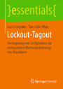 Lockout-Tagout - Verriegelung von Stellgliedern zur umfassenden Wartungssicherung von Maschinen