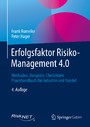 Erfolgsfaktor Risiko-Management 4.0 - Methoden, Beispiele, Checklisten Praxishandbuch für Industrie und Handel
