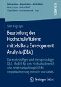 Beurteilung der Hochschuleffizienz mittels Data Envelopment Analysis (DEA) - Ein mehrstufiges und mehrperiodiges DEA-Modell für den Hochschulbereich und seine computergestützte Implementierung mithilfe von GAMS