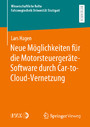 Neue Möglichkeiten für die Motorsteuergeräte-Software durch Car-to-Cloud-Vernetzung