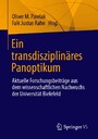 Ein transdisziplinäres Panoptikum - Aktuelle Forschungsbeiträge aus dem wissenschaftlichen Nachwuchs der Universität Bielefeld