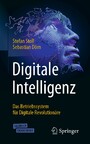 Digitale Intelligenz - Das Betriebssystem für Digitale Revolutionäre