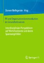 PR und Organisationskommunikation im Gesundheitswesen - Interdisziplinäre Perspektiven auf Wertehorizonte und deren Spannungsfelder