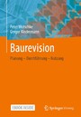 Baurevision - Planung - Durchführung - Nutzung