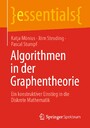 Algorithmen in der Graphentheorie - Ein konstruktiver Einstieg in die Diskrete Mathematik