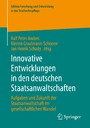 Innovative Entwicklungen in den deutschen Staatsanwaltschaften - Aufgaben und Zukunft der Staatsanwaltschaft im gesellschaftlichen Wandel