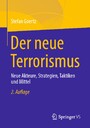 Der neue Terrorismus - Neue Akteure, Strategien, Taktiken und Mittel