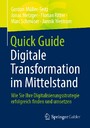 Quick Guide Digitale Transformation im Mittelstand - Wie Sie Ihre Digitalisierungsstrategie erfolgreich finden und umsetzen