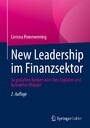 New Leadership im Finanzsektor - So gestalten Banken aktiv den digitalen und kulturellen Wandel