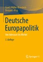 Deutsche Europapolitik - Von Adenauer bis Merkel