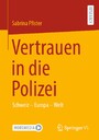 Vertrauen in die Polizei - Schweiz - Europa - Welt