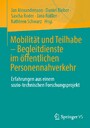 Mobilität und Teilhabe - Begleitdienste im öffentlichen Personennahverkehr - Erfahrungen aus einem sozio-technischen Forschungsprojekt