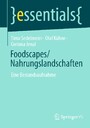 Foodscapes/Nahrungslandschaften - Eine Bestandsaufnahme