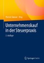 Unternehmenskauf in der Steuerpraxis