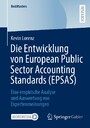 Die Entwicklung von European Public Sector Accounting Standards (EPSAS) - Eine empirische Analyse und Auswertung von Expertenmeinungen