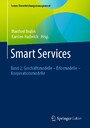 Smart Services - Band 2: Geschäftsmodelle - Erlösmodelle - Kooperationsmodelle