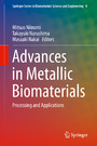 Advances in Metallic Biomaterials - Processing and Applications