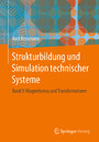 Strukturbildung und Simulation technischer Systeme - Band 3: Magnetismus und Transformatoren