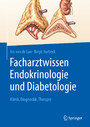 Facharztwissen Endokrinologie und Diabetologie - Klinik, Diagnostik, Therapie
