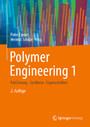 Polymer Engineering 1 - Einführung, Synthese, Eigenschaften