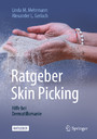 Ratgeber Skin Picking - Hilfe bei Dermatillomanie