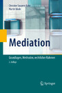 Mediation - Grundlagen, Methoden, rechtlicher Rahmen