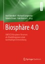 Biosphäre 4.0 - UNESCO Biosphere Reserves als Modellregionen einer nachhaltigen Entwicklung