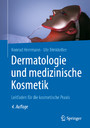 Dermatologie und medizinische Kosmetik - Leitfaden für die kosmetische Praxis