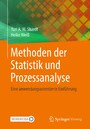 Methoden der Statistik und Prozessanalyse - Eine anwendungsorientierte Einführung