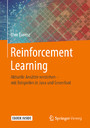 Reinforcement Learning - Aktuelle Ansätze verstehen - mit Beispielen in Java und Greenfoot
