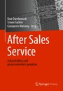 After Sales Service - Zukunftsfähig und prozessorientiert gestalten