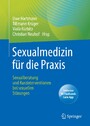 Sexualmedizin für die Praxis - Sexualberatung und Kurzinterventionen bei sexuellen Störungen