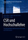 CSR und Hochschullehre - Transdisziplinäre und innovative Konzepte und Fallbeispiele