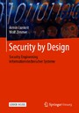Security by Design - Security Engineering informationstechnischer Systeme