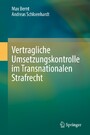 Vertragliche Umsetzungskontrolle im Transnationalen Strafrecht