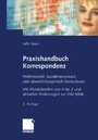 Praxishandbuch Korrespondenz - Professionell, kundenorientiert und abwechslungsreich formulieren