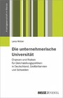Die unternehmerische Universität - Chancen und Risiken für Gleichstellungspolitiken in Deutschland, Großbritannien und Schweden