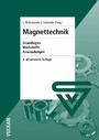 Magnettechnik - Grundlagen, Werkstoffe, Anwendungen