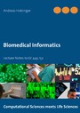 Biomedical Informatics - Lecture Notes to LV 444.152