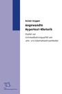 Angewandte Hypertext-Rhetorik. Studien zur Kommunikationsqualität von Lern- und Informationshypertexten