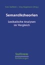 Semantiktheorien - Lexikalische Analysen im Vergleich