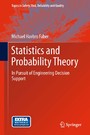 Statistics and Probability Theory - In Pursuit of Engineering Decision Support