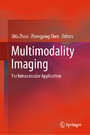 Multimodality Imaging - For Intravascular Application