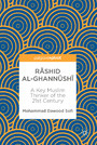 R?shid al-Ghann?shi?? - A Key Muslim Thinker of the 21st Century