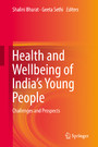 Health and Wellbeing of India's Young People - Challenges and Prospects