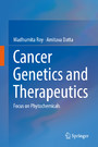 Cancer Genetics and Therapeutics - Focus on Phytochemicals