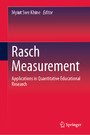 Rasch Measurement - Applications in Quantitative Educational Research